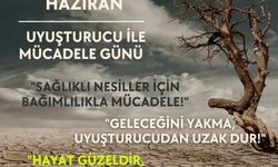“Uyuşturucu ile mücadele toplumsal bir sorumluluk”