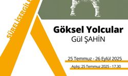 'Göksel Yolcular' sanatseverler ile buluşacak