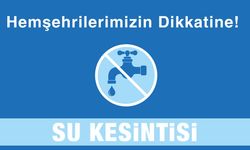 Su kesintisi!