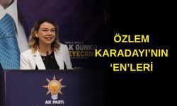 Ak Partili Karadayı’nın 'En'leri