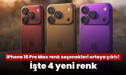 iPhone 18 Pro Max renk seçenekleri ortaya çıktı! İşte 4 yeni renk
