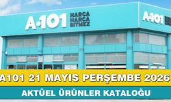 A101 21 Mayıs Perşembe 2026 aktüel ürünler kataloğu yayınlandı!