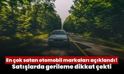 En çok satan otomobil markaları açıklandı! Satışlarda gerileme dikkat çekti