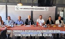 1903 Çanakkale Beşiktaşlılar Derneği'nde Aydın Sevinç Başkan Adaylığını Açıkladı
