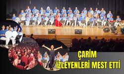 ÇARİM’den “Yaza Merhaba Konseri” Büyük İlgi Gördü