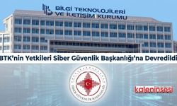 BTK’nin Yetkileri Siber Güvenlik Başkanlığı’na Devredildi