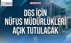DGS adaylarına kritik uyarı: Sınav günü nüfus müdürlükleri açık olacak!