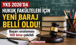 Hukuk Fakültesine Giriş Barajı Düşürüldü! İşte Yeni Başarı Sıralaması Barajları