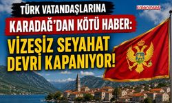 Türk Vatandaşlarına Karadağ’dan Kötü Haber: Vizesiz Seyahat Devri Kapanıyor!