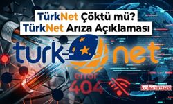 TürkNet Çöktü mü? TürkNet Arıza Açıklaması
