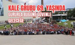 KALE GRUBU 69. YAŞINDA! GURURLA BUGÜNE GÜVENLE GELECEĞE