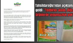 Tahsildaroğlu'ndan açıklama geldi: "Tedbirler alındı, diğer ürünlerde uygunsuzluk yok"