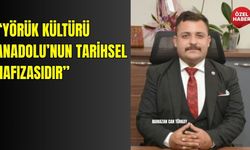 Ramazan Can Türkay: “Yörük Kültürü Anadolu’nun Tarihsel Hafızasıdır”