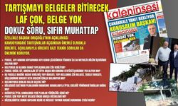 LAF ÇOK, BELGE YOK