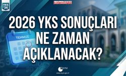 2026 YKS sonuçları ne zaman açıklanacak?