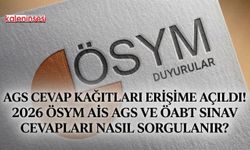 AGS Cevap Kağıtları Erişime Açıldı! 2026 ÖSYM AİS AGS ve ÖABT Sınav Cevapları Nasıl Sorgulanır?