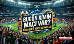 Bugün kimin maçı var? Süper Lig 16 Ağustos maçları