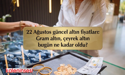 22 Ağustos güncel altın fiyatları: Gram altın, çeyrek altın bugün ne kadar oldu?