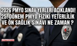2026 PMYO Sınav Yerleri Açıklandı! 25. Dönem PMYO Fiziki Yeterlilik ve Ön Sağlık Sınavı Ne Zaman?