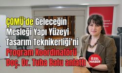 ÇOMÜ’de Bu Bölüm Geleceğin Mesleğine Hazırlıyor: Sadece 20 Öğrenci Alınacak