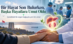 Çanakkale’de organ bağışıyla üç hastaya umut