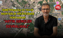 İsmetpaşa’da 22 yıllık muhtarlık hi̇kâyesi̇nde yeni̇ karar: “Artık gençler devralmalı”