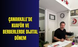 Çanakkale’de kuaför ve berberlerde dijital dönem