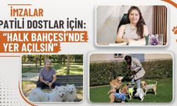 İmzalar patili dostlar için: “Halk Bahçesi’nde yer açılsın”