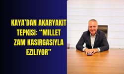Kaya’dan akaryakıt tepkisi: “Millet zam kasırgasıyla eziliyor”