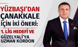 Yüzbaşı’dan Çanakkale için iki öneri: 1. Lig hedefi ve Güzelyalı’ya uzanan Kordon