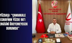 Yüzbaşı: “Çanakkale esnafının yüzde 90’ı vergisini ödeyemeyecek durumda”