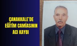 Çanakkale’de eğitim camiasının acı kaybı