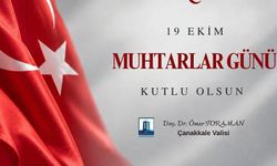 Çanakkale Valiliği’nden 19 Ekim Muhtarlar Günü mesajı