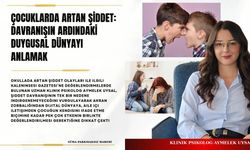 Uysal: Çocuklarda artan şiddet duyulmayan bir yardım çağrısı olabilir