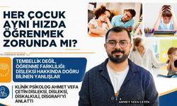 Çetin: "Öğrenme güçlüğünde erken farkındalık çocuğun geleceğini değiştirebilir"