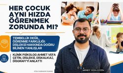 Çetin: "Öğrenme güçlüğünde erken farkındalık çocuğun geleceğini değiştirebilir"