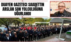 Duayen gazeteci Sadettin Arslan son yolculuğuna uğurlandı