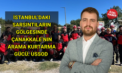 İstanbul’daki sarsıntıların gölgesinde Çanakkale’nin arama kurtarma gücü: USSOD
