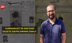 Cumhuriyet’in hafızası gazete sayfalarında saklı!