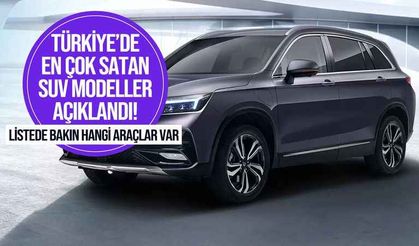 Türkiye'de ilk 7 ayda en çok satan 10 SUV modeli belli oldu