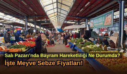 Salı Pazarı’nda Bayram Hareketliliği Ne Durumda? İşte Meyve Sebze Fiyatları!