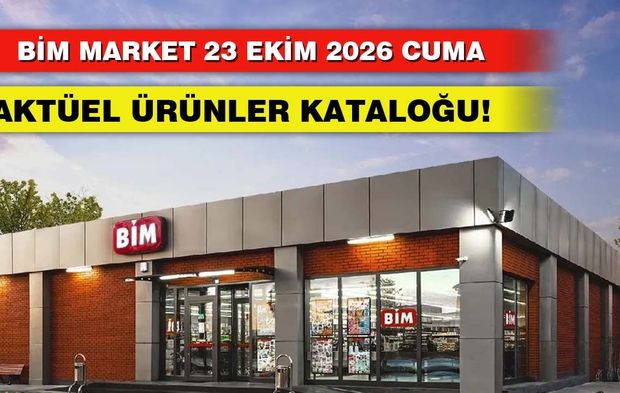 BİM 23 Ekim Cuma 2026 Aktüel Ürünler Kataloğu Yayında!