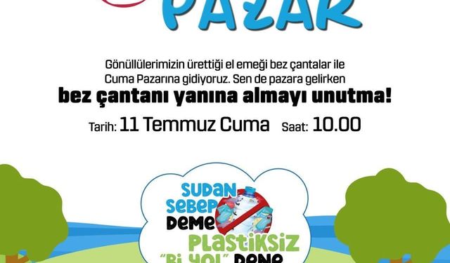 Pazar alışverişini bez çanta ile yap doğaya katkı sağla