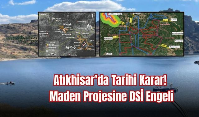 DSİ Olumsuz Görüş Verdi, ÇED Süreci Sona Erdi: Atıkhisar Maden Projesi Askıya Alındı