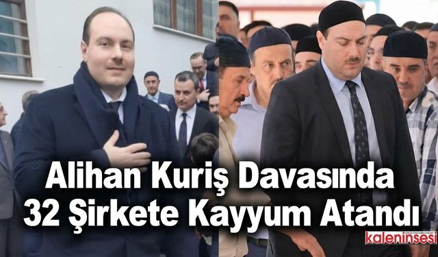 Süleymancılar Lideri Alihan Kuriş Gözaltında: 32 Şirkete Kayyum Atandı