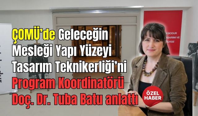 ÇOMÜ’de Bu Bölüm Geleceğin Mesleğine Hazırlıyor: Sadece 20 Öğrenci Alınacak