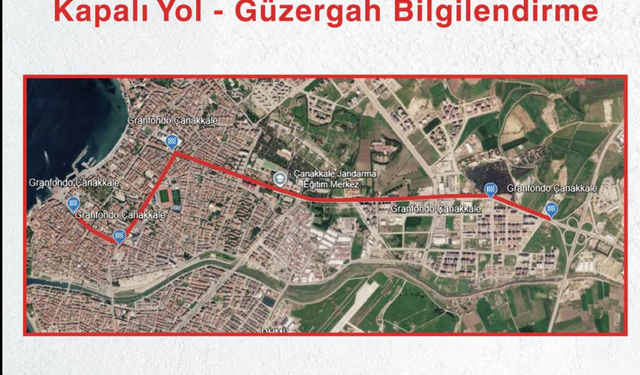 Gran Fondo öncesi Çanakkale’de hangi yollar trafiğe kapanacak?