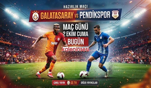 Galatasaray Pendikspor maçı nerede izlenir, şifresiz canlı hangi kanalda?