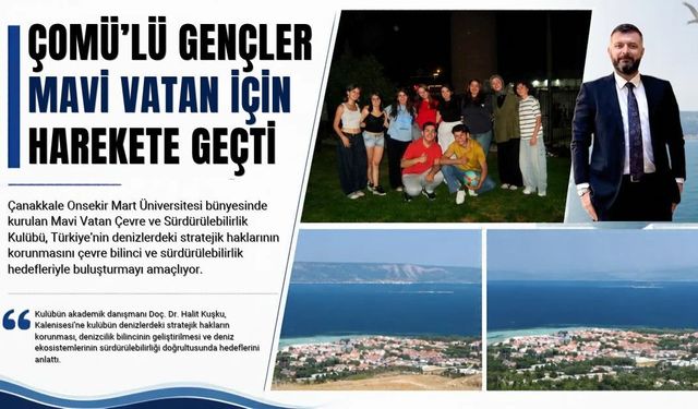 ÇOMÜ’lü gençler mavi vatan için harekete geçti
