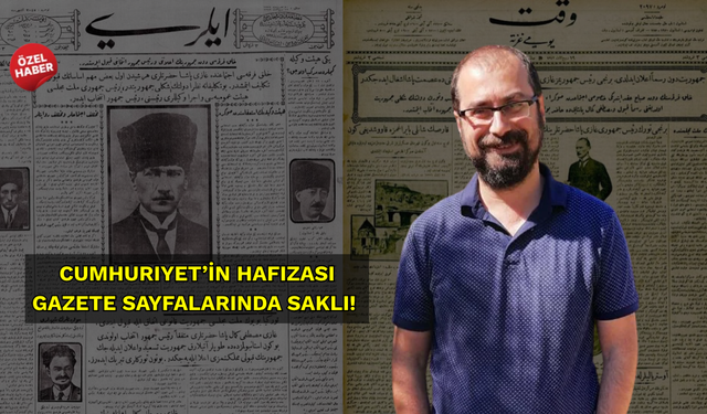 Cumhuriyet’in hafızası gazete sayfalarında saklı!